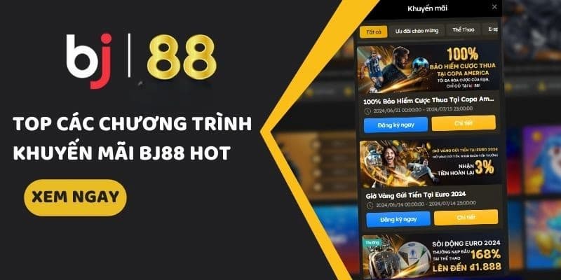 Khuyến mãi BJ88 hiện nay có những chương trình nào đặc sắc